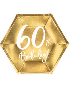6 stk Guldfarvet Sekskantet 60th fødselsdagstallerkener 20 cm