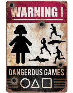 Warning! Dangerous Games - Squid Game Inspirert Plakat/Skilt
